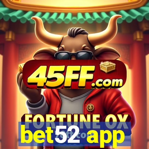 bet52 app